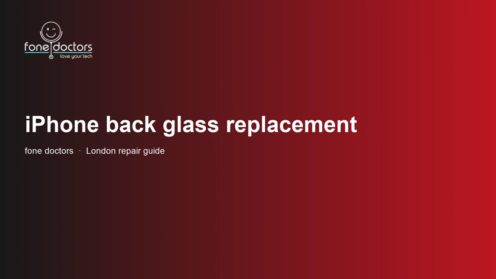 iPhone Back Glass Replacement: Costs, Methods and Why It Is Harder Than the Front
